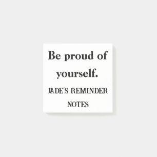 Wees trots op jezelf - Custom Sticky Motivation Post-it® Notes