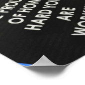 Wees trots op uw harde, Motivatie werk Poster (Hoek)