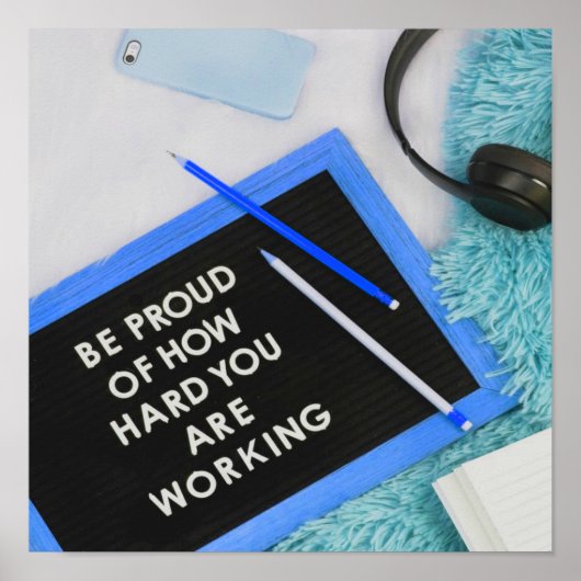 Wees trots op uw harde, Motivatie werk Poster (Voorkant)