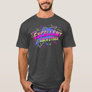 Wees uitstekend voor elkaar 1 t-shirt