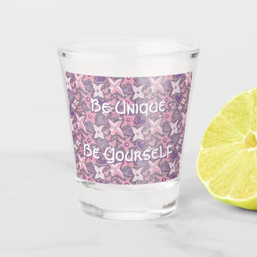 Wees uniek en wees jezelf shot glas (Voorkant)