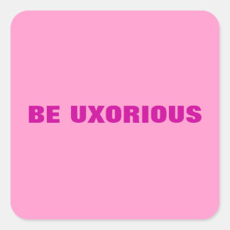 WEES UXORIOUS STICKER