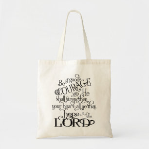 Wees van goede moed tote bag