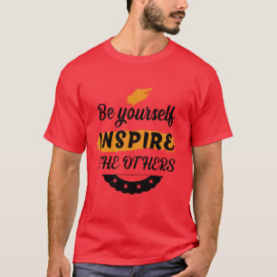 Wees van jou inspireer de anderen koele citaat vin t-shirt
