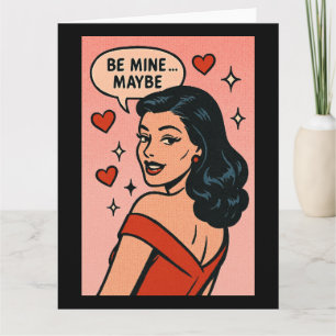 Wees van mij… Misschien: Retro Flirt Valentijn Kaart