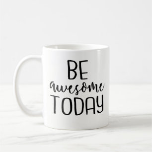 Wees vandaag Geweldige - Inspirerend koffie-Mok, g Koffiemok