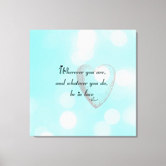 Wees verliefd op Rumi Canvas Afdruk (Voorkant)