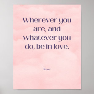 Wees verliefd op Rumi Quote Poster