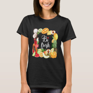 Wees vers Vegan Fruit Cool Vegetarisch Boer Markt T-shirt