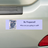 Wees voorbereid! bumpersticker (Op auto)