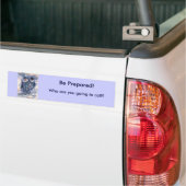 Wees voorbereid! bumpersticker (Op Truck)