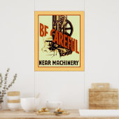 Wees voorzichtig bij de machine ~  Poster (Keuken)