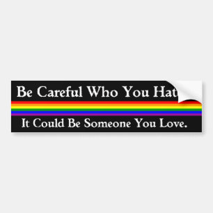 Wees voorzichtig bumpersticker