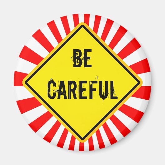 Wees voorzichtig magneet (Voorkant)