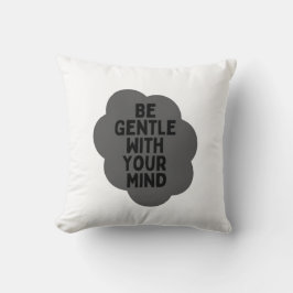 "Wees voorzichtig met je geest" Wellbeing Quote De Kussen