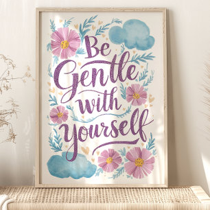 Wees voorzichtig met jezelf Floral Self Care Art P Poster