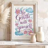 Wees voorzichtig met jezelf Floral Self Care Art P Poster