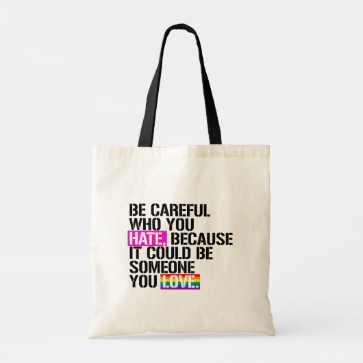 Wees voorzichtig met wie je haat tote bag (Achterkant)