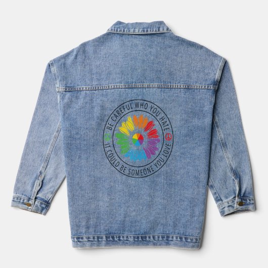 Wees voorzichtig met wie je LGBT Pride haat Denim Jacket (Achterkant)