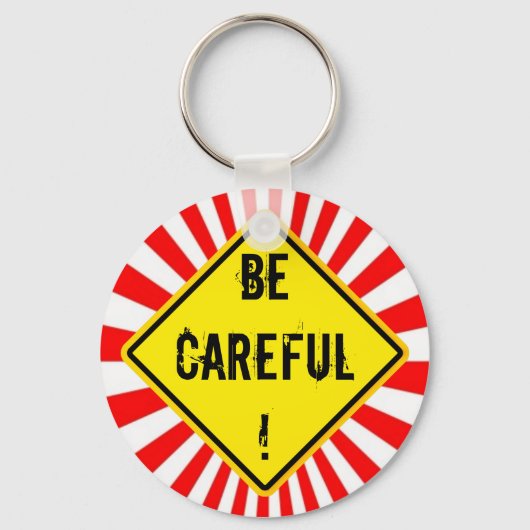 Wees voorzichtig sleutelhanger (Voorkant)