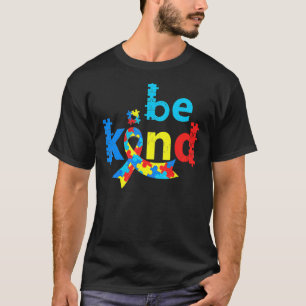 Wees vriendelijk Autisme Bewustzijn Maand Puzzelst T-shirt