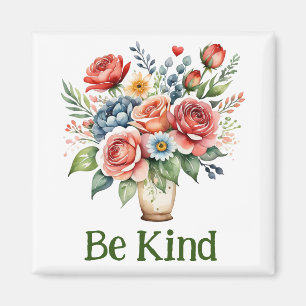 Wees vriendelijk bloemenmagneet magneet