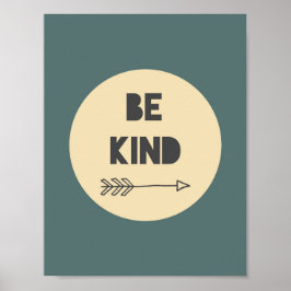 Wees Vriendelijk Inspirerende Kunst - Kinderkamer  Poster