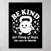 Wees vriendelijk, krijg stappen, eet eiwitten, gra poster (Voorkant)