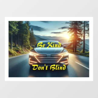 Wees vriendelijk, niet blind - Bumpersticker / vas Raamsticker