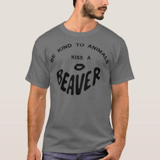WEES VRIENDELIJK OM DIEREN EEN BEVER TE KUSSEN T-SHIRT