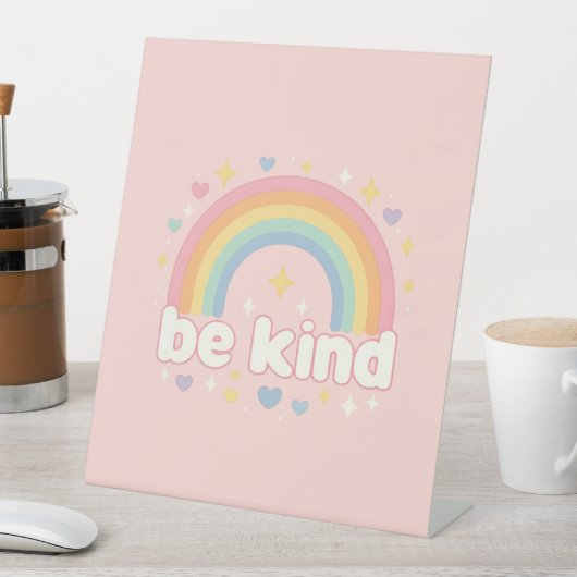 Wees vriendelijk - Rainbow Pastel Positivity Reclamebord Met Voetstuk (Insitu)