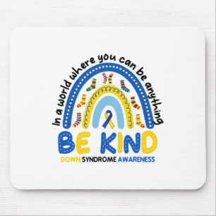 Wees vriendelijk Rainbow World Down Syndrome Aware Muismat