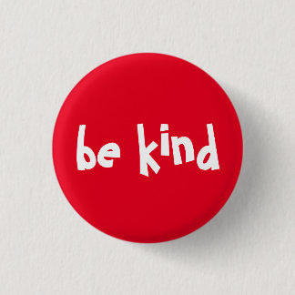 Wees vriendelijk Typografie White Red Ronde Button 3,2 Cm