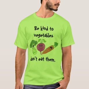 Wees vriendelijk voor groenten t-shirt