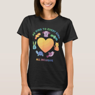 Wees Vriendelijk Voor Iedere Soort Dieren Gelijkhe T-shirt
