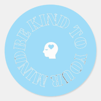 Wees vriendelijk voor je geest lichtblauwe cirkels ronde sticker