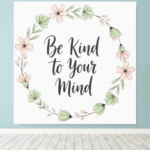 Wees vriendelijk voor je geest – Pastel bloemensch Canvas Afdruk