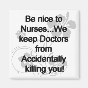 Wees vriendelijk voor verpleegkundigen magneet