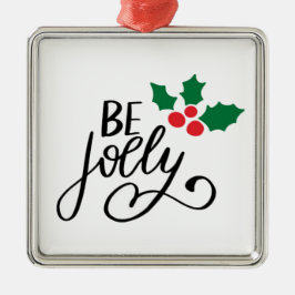 Wees vrolijk metalen ornament