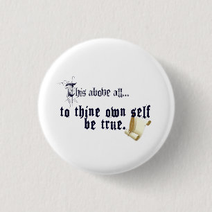 Wees Waarachtig Voor Je Eigen Persoon Knop Ronde Button 3,2 Cm