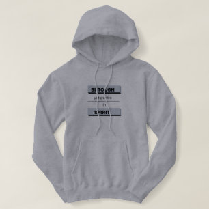 Wees wel hard, maar wel stom in Geest Hoodie