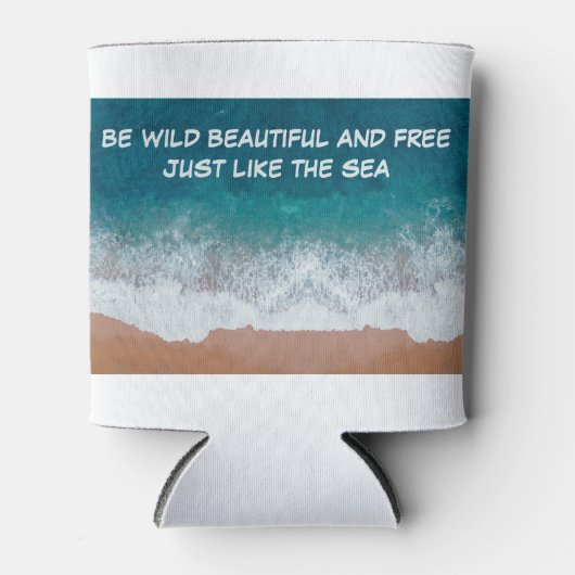 Wees wild, mooi en vrij. Net als het zee. Blikjeskoeler (Voorkant)