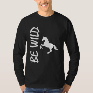 Wees Wild - Sterk Paard Design T-shirt