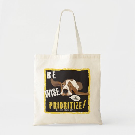 Wees Wise, geef voorrang! Tote Bag (Voorkant)