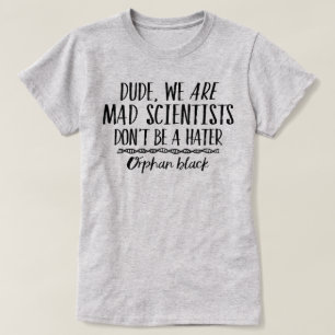 Wees Zwarte Gekke Wetenschappers T-shirt