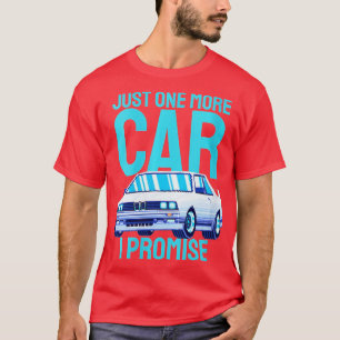 Weest nog een auto die ik beloof: grappige auto-li t-shirt