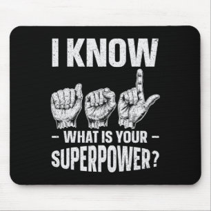 Weet ASL wat is uw Superpower Awareness Sign LA Muismat