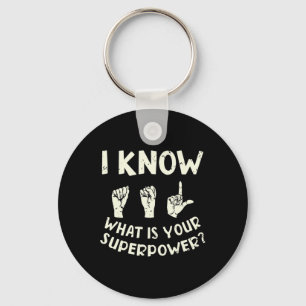 Weet ASL wat is uw Superpower Awareness Sign LA Sleutelhanger