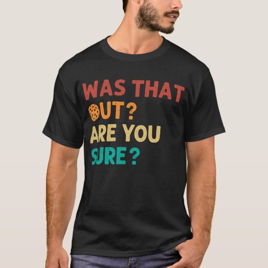 Weet je dat zeker? t-shirt (Voorkant)
