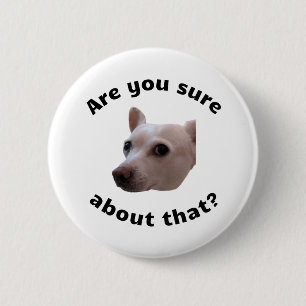 Weet je het zeker? Button